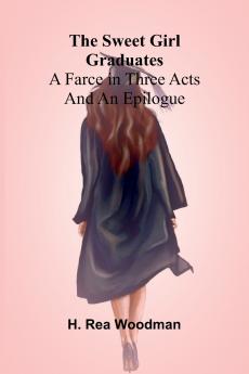 The Sweet Girl Graduates