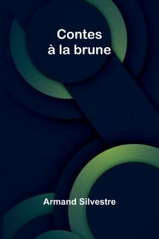 Contes à la brune