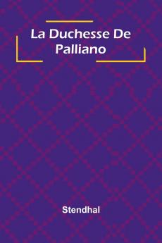 La Duchesse De Palliano