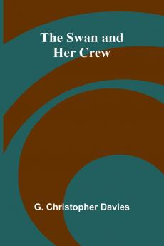 The Swan and Her Crew