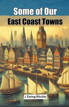 Some of Our East Coast Towns