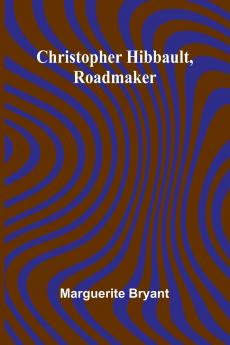 Christopher Hibbault Roadmaker