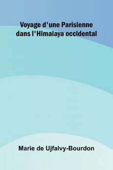 Voyage d'une Parisienne dans l'Himalaya occidental