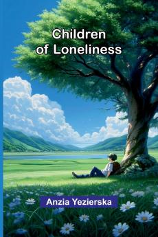 Children of loneliness
