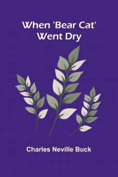 When 'Bear Cat' Went Dry