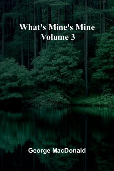 What'S Mine'S Mine   Volume 3