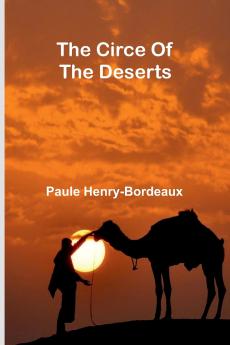 The Circe Of The Deserts