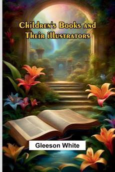 Children's Books and Their Illustrators