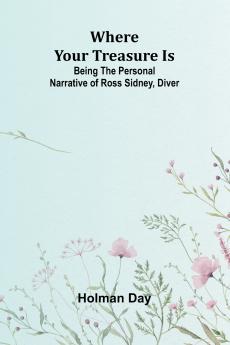 Where Your Treasure Is