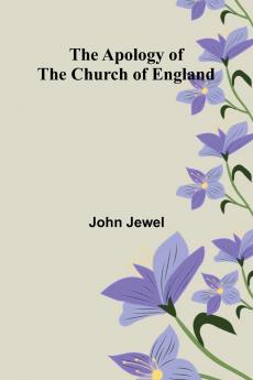 The Apology of the Church of England