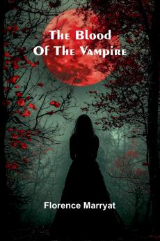 The Blood Of The Vampire