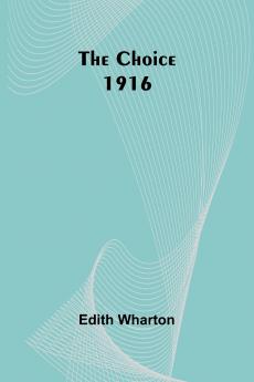 The Choice 1916