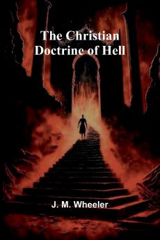 The Christian Doctrine of Hell