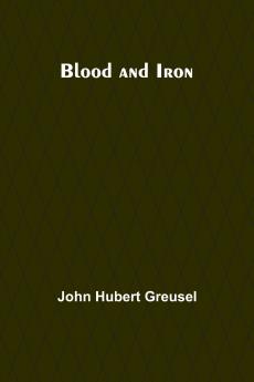Blood And Iron