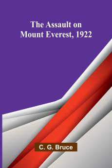 The Assault on Mount Everest 1922