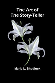 The Art of the Story-Teller