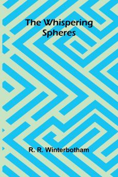 The Whispering Spheres