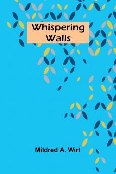 Whispering Walls