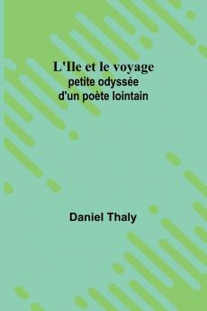 L'Ile et le voyage