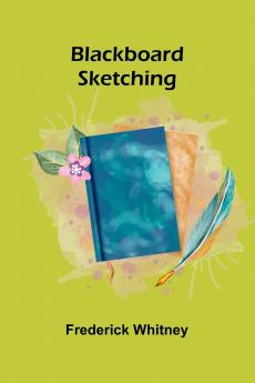 Blackboard Sketching