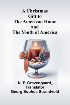A Christmas Gift to the American Home and the Youth of America