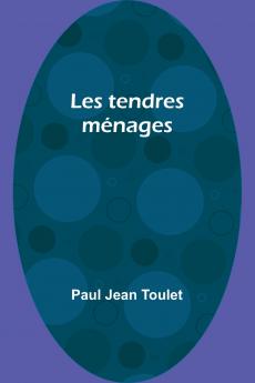 Les tendres ménages