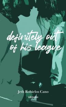 Definitely Out Of His League