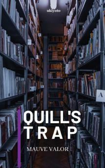 Quill's Trap