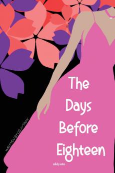 The Days Before Eighteen
