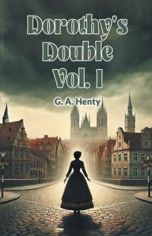 Dorothy's Double Vol. I