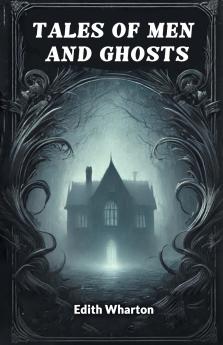 Tales of Men and Ghosts