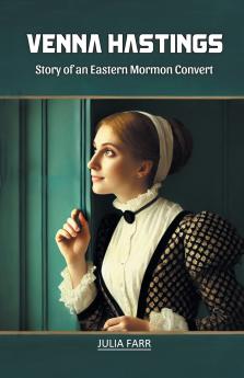 Venna Hastings Story of an Eastern Mormon Convert