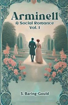 Arminell A Social Romance Vol. I