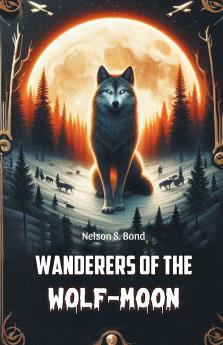 Wanderers of the Wolf-Moon