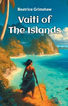 Vaiti Of The Islands