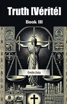 Truth [Verite] Book III