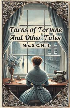 Turns of Fortune And Other Tales
