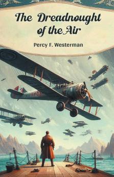 The Dreadnought of the Air