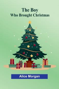 The Boy Who Brought Christmas