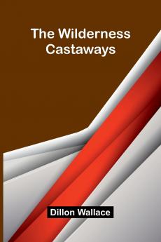 The Wilderness Castaways