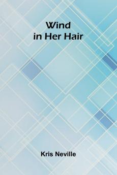Wind in Her Hair