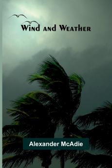 Wind and Weather