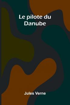 Le pilote du Danube