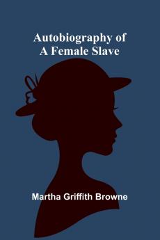 Autobiography Of A Female Slave