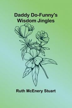 Daddy Do-Funny'S Wisdom Jingles