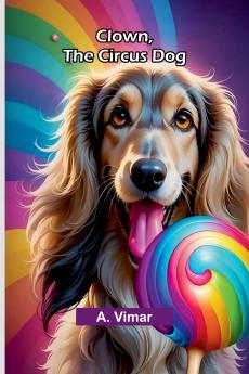 Clown The Circus Dog