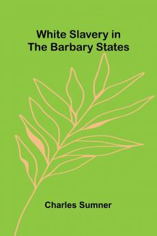 White Slavery in the Barbary States