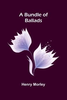 A Bundle Of Ballads