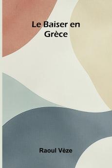 Le Baiser en Gr ce