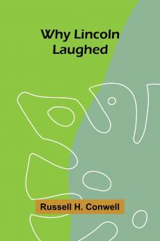 Why Lincoln Laughed
